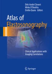 book Atlas of Elastosonography: Clinical Applications with Imaging Correlations