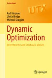 book Dynamic Optimization: Deterministic and Stochastic Models