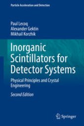 book Inorganic Scintillators for Detector Systems: Physical Principles and Crystal Engineering