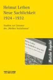 book Neue Sachlichkeit 1924–1932: Studien zur Literatur des »Weissen Sozialismus«