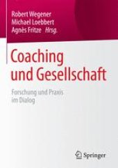 book Coaching und Gesellschaft: Forschung und Praxis im Dialog