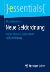 book Neue Geldordnung: Notwendigkeit, Konzeption und Einführung