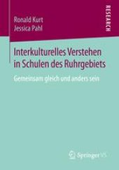 book Interkulturelles Verstehen in Schulen des Ruhrgebiets: Gemeinsam gleich und anders sein