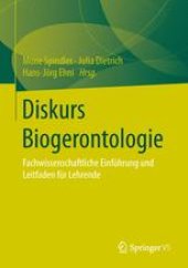 book Diskurs Biogerontologie: Fachwissenschaftliche Einführung und Leitfaden für Lehrende