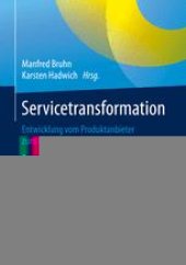 book Servicetransformation: Entwicklung vom Produktanbieter zum Dienstleistungsunternehmen. Forum Dienstleistungsmanagement