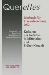 book Querelles: Jahrbuch für Frauenforschung 2002: Band 7: Kulturen der Gefühle in Mittelalter und Früher Neuzeit