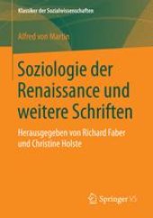 book Soziologie der Renaissance und weitere Schriften: Herausgegeben von Richard Faber und Christine Holste