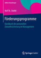 book Förderungsprogramme: Handbuch der personellen Zukunftssicherung im Management