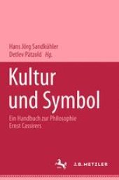 book Kultur und Symbol: Ein Handbuch zur Philosophie Ernst Cassirers