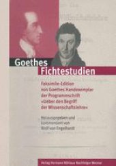 book Goethes Fichtestudien: Faksimile-Edition von Goethes Handexemplar der Programmschrift »Ueber den Begriff der Wissenschaftslehre«