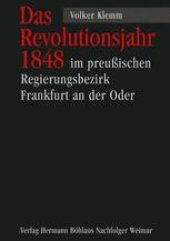 book Das Revolutionsjahr 1848 im preußischen Regierungsbezirk Frankfurt an der Oder