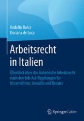 book Arbeitsrecht in Italien: Überblick über das italienische Arbeitsrecht nach den Job-Act-Regelungen für Unternehmer, Anwälte und Berater