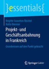 book Projekt- und Geschäftsanbahnung in Frankreich: Grundwissen auf den Punkt gebracht