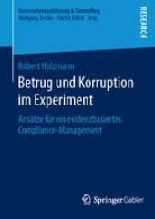 book Betrug und Korruption im Experiment: Ansätze für ein evidenzbasiertes Compliance-Management