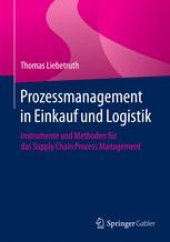 book Prozessmanagement in Einkauf und Logistik: Instrumente und Methoden für das Supply Chain Process Management