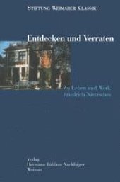 book Entdecken und Verraten: Zu Leben und Werk Friedrich Nietzsches