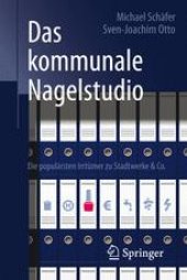 book Das kommunale Nagelstudio: Die populärsten Irrtümer zu Stadtwerke & Co.