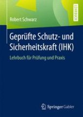 book Geprüfte Schutz- und Sicherheitskraft (IHK): Lehrbuch für Prüfung und Praxis