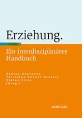 book Erziehung: Ein interdisziplinäres Handbuch