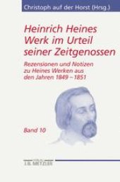 book Heinrich Heines Werk im Urteil seiner Zeitgenossen: Rezensionen und Notizen zu Heines Werken aus den Jahren 1849 bis 1851