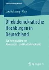 book Direktdemokratische Hochburgen in Deutschland: Zur Vereinbarkeit von Konkurrenz- und Direktdemokratie