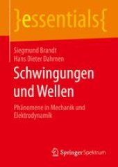 book Schwingungen und Wellen: Phänomene in Mechanik und Elektrodynamik