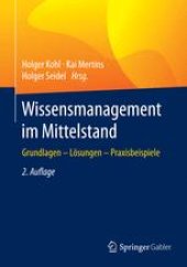 book Wissensmanagement im Mittelstand: Grundlagen - Lösungen - Praxisbeispiele