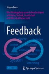 book Feedback: Wie Rückkopplung unser Leben bestimmt und Natur, Technik, Gesellschaft und Wirtschaft beherrscht