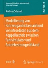 book Modellierung von Fahrzeugantrieben anhand von Messdaten aus dem Koppelbetrieb zwischen Fahrsimulator und Antriebsstrangprüfstand