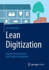 book Lean Digitization: Digitale Transformation durch agiles Management 