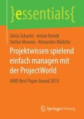 book Projektwissen spielend einfach managen mit der ProjectWorld: HMD Best Paper Award 2015