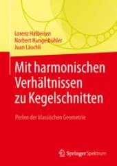 book Mit harmonischen Verhältnissen zu Kegelschnitten: Perlen der klassischen Geometrie