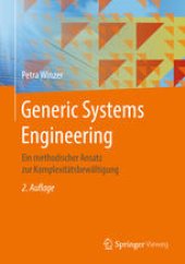 book Generic Systems Engineering: Ein methodischer Ansatz zur Komplexitätsbewältigung