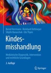 book Kindesmisshandlung: Medizinische Diagnostik, Intervention und rechtliche Grundlagen