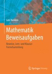 book Mathematik Beweisaufgaben: Beweise, Lern- und Klausur-Formelsammlung