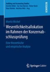 book Wesentlichkeitsallokation im Rahmen der Konzernabschlussprüfung: Eine theoretische und empirische Analyse