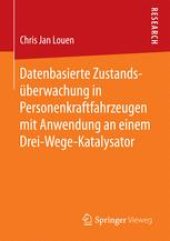 book Datenbasierte Zustandsüberwachung in Personenkraftfahrzeugen mit Anwendung an einem Drei-Wege-Katalysator