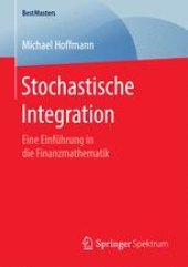 book Stochastische Integration: Eine Einführung in die Finanzmathematik