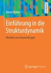 book Einführung in die Strukturdynamik: Modelle und Anwendungen