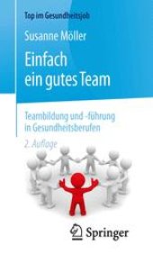 book Einfach ein gutes Team - Teambildung und -führung in Gesundheitsberufen