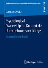 book Psychological Ownership im Kontext der Unternehmensnachfolge: Eine qualitative Studie