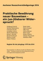 book Aachener Bausachverständigentage 2016: Praktische Bewährung neuer Bauweisen – ein (un-)lösbarer Widerspruch?