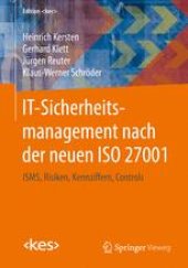 book IT-Sicherheitsmanagement nach der neuen ISO 27001: ISMS, Risiken, Kennziffern, Controls