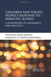 book Children and young people's response to parental illness: a handbook of assessment and practice