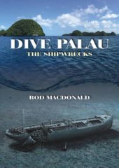 book Dive Palau: the shipwrecks