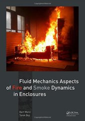 book Fluid mechanics aspects of fire and smoke dynamics in enclosures