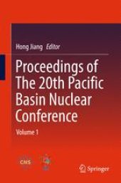 book Proceedings of The 20th Pacific Basin Nuclear Conference: Volume 1