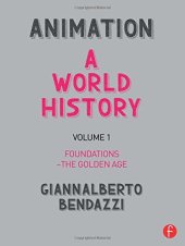 book Animation: A World History: Volume I: Foundations - The Golden Age