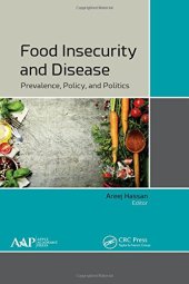 book Food insecurity and disease: prevalence, policy, and politics