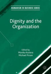 book Dignity and the Organization